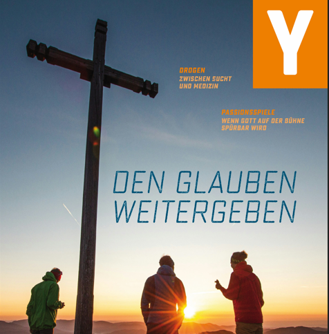 Den Glauben weitergeben ist der Titel der Ausgabe Y2/2025